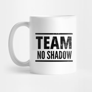 Team No Shadow - Groundhog Spring Mug